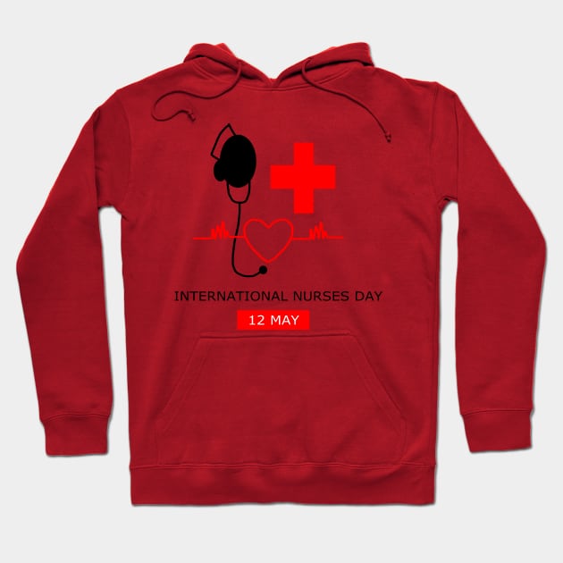 International Nurses Day Hoodie by RAK20